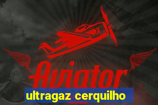 ultragaz cerquilho