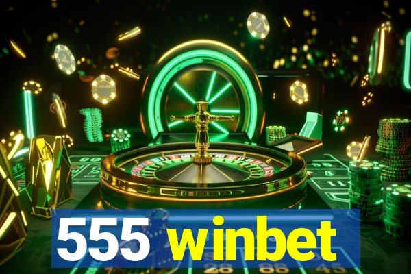 555 winbet