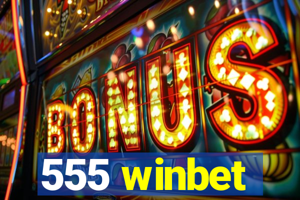 555 winbet