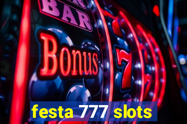 festa 777 slots