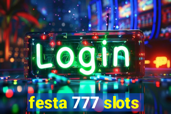 festa 777 slots