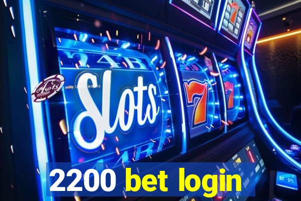 2200 bet login