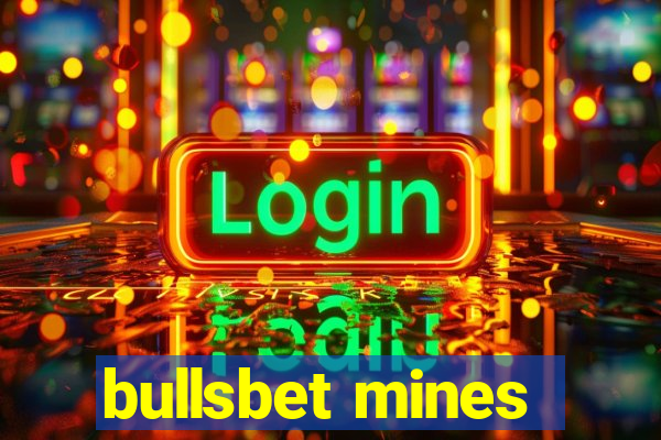 bullsbet mines