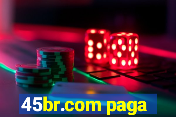 45br.com paga