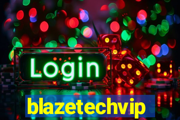 blazetechvip