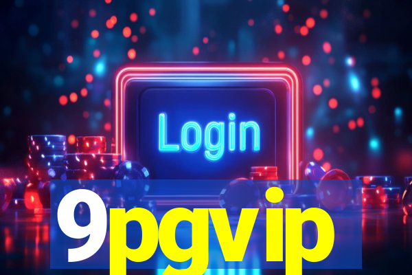 9pgvip