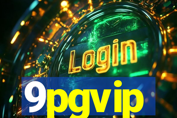 9pgvip