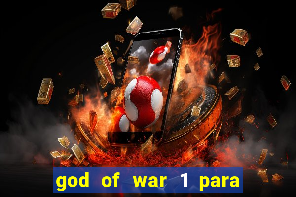 god of war 1 para pc sem emulador