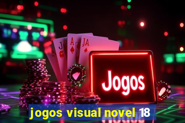 jogos visual novel 18