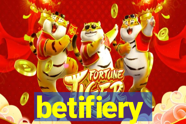 betifiery