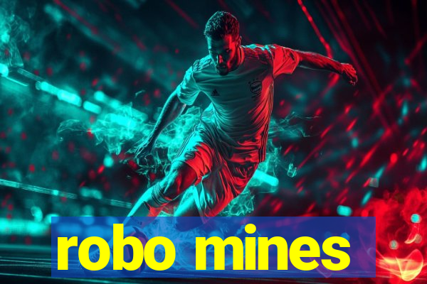 robo mines