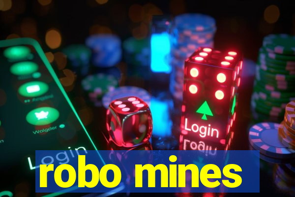 robo mines