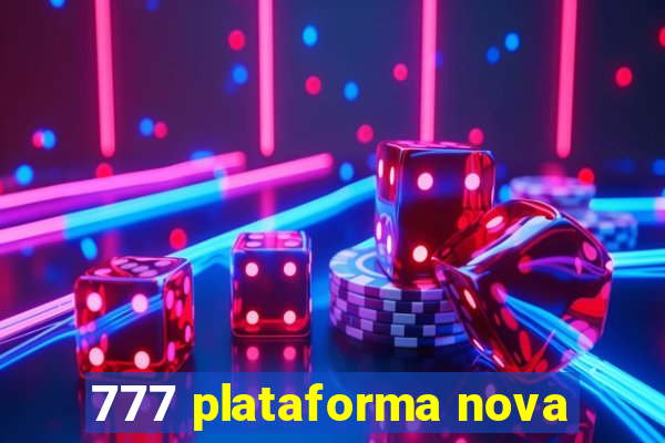 777 plataforma nova