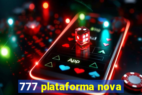 777 plataforma nova