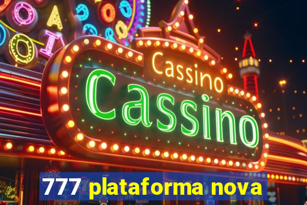 777 plataforma nova