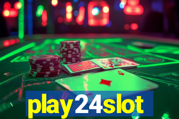 play24slot