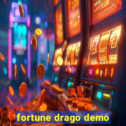 fortune drago demo