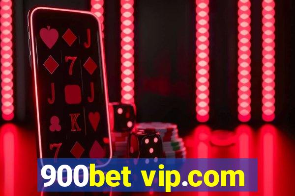 900bet vip.com