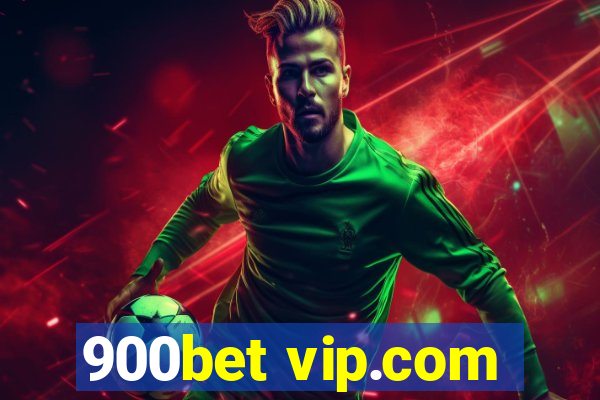 900bet vip.com