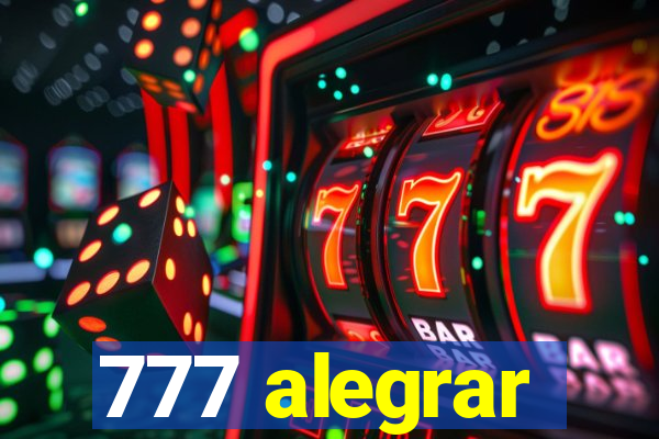 777 alegrar