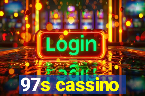 97s cassino