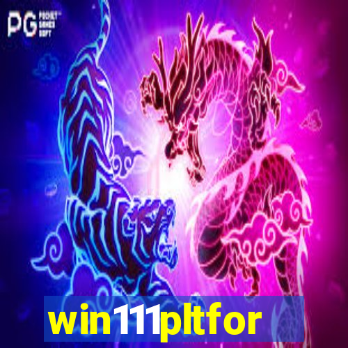 win111pltfor