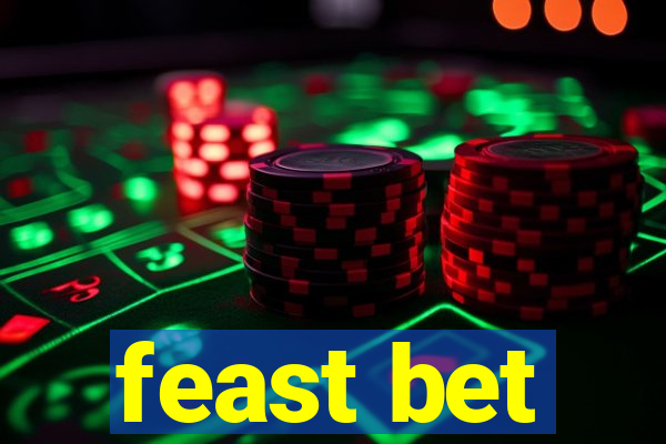 feast bet