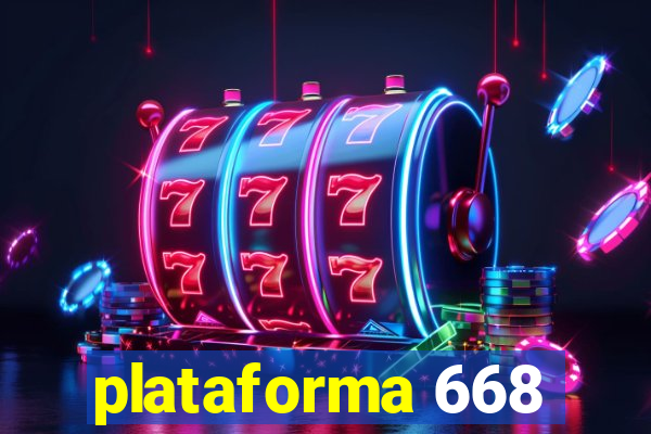 plataforma 668