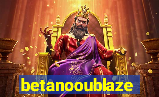 betanooublaze