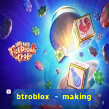 btroblox - making roblox better