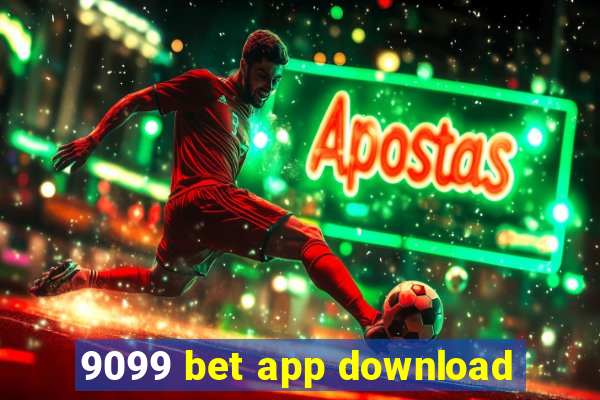 9099 bet app download