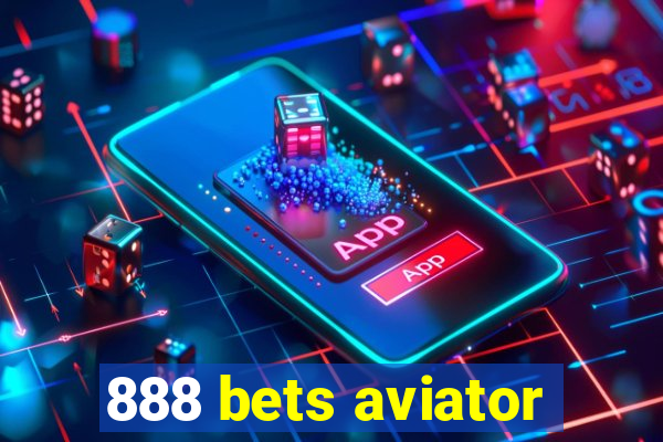 888 bets aviator