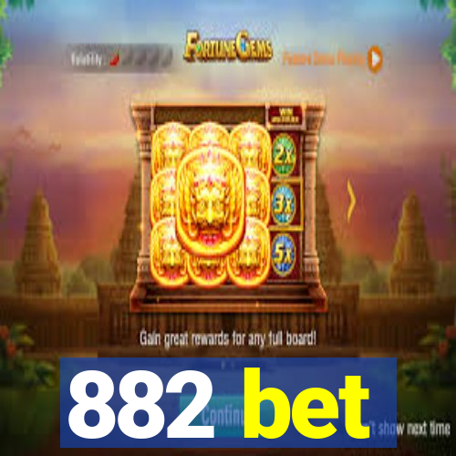 882 bet