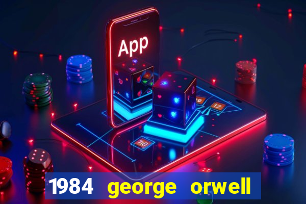 1984 george orwell pdf companhia das letras