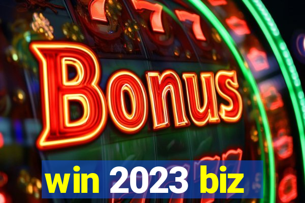 win 2023 biz