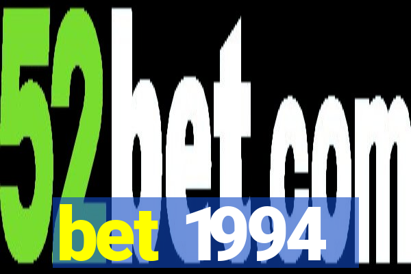 bet 1994