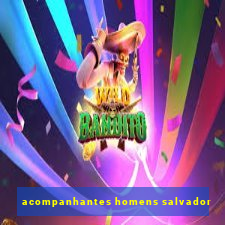 acompanhantes homens salvador