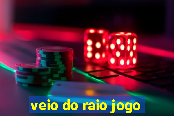 veio do raio jogo