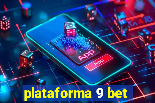 plataforma 9 bet