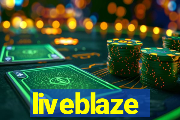 liveblaze