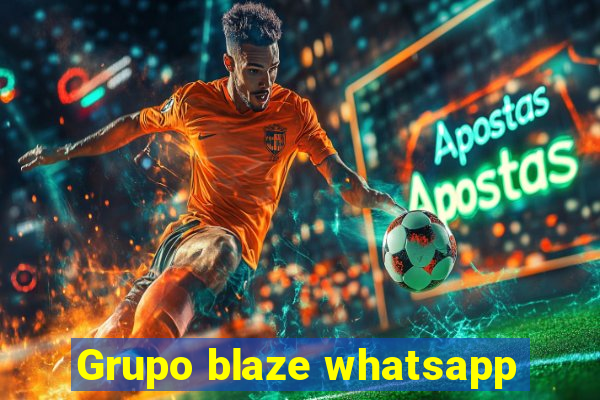 Grupo blaze whatsapp