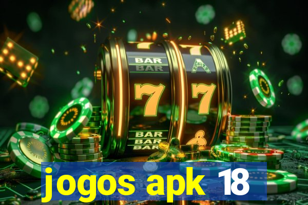 jogos apk 18