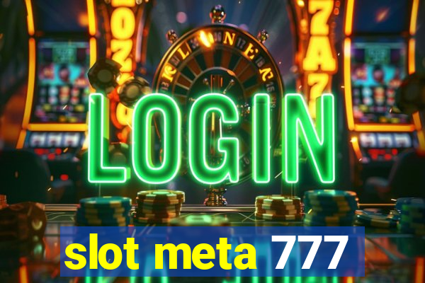 slot meta 777