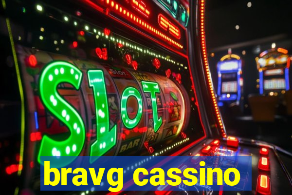 bravg cassino