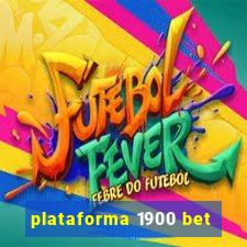 plataforma 1900 bet