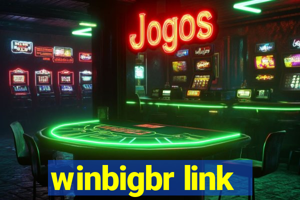 winbigbr link