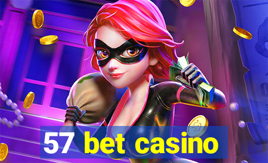 57 bet casino