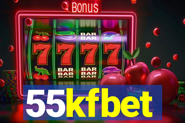 55kfbet