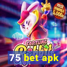 75 bet apk