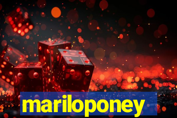 mariloponey